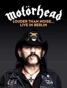 Motörhead: Louder Than Noise... Live in Berlin