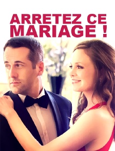 Arrêtez ce mariage !