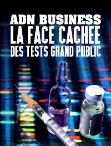 ADN Business, la face cachée des tests grand public