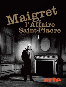 Arte - Maigret et l'affaire Saint-Fiacre