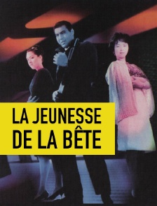 La jeunesse de la bête