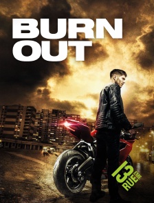 13EME RUE - Burn Out
