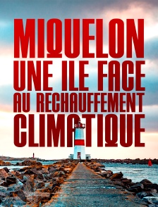Miquelon, une île face au réchauffement climatique