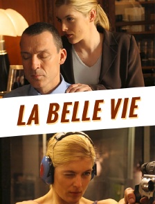 La belle vie