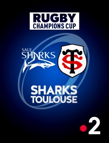 France 2 - Champions Cup - Sharks / Toulouse - 2024/2025