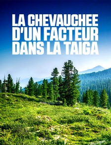 La chevauchée d'un facteur dans la taïga