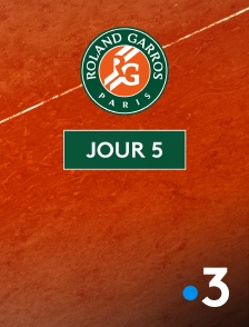 France 3 - Tennis - Roland-Garros 2025 : Journée 5