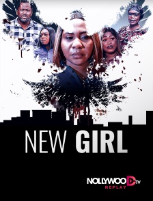 Nollywood Replay - New Girl en replay