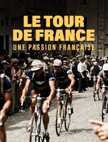 Le Tour de France, une passion française