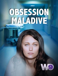 W9 - Obsession maladive