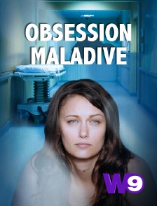 W9 - Obsession maladive