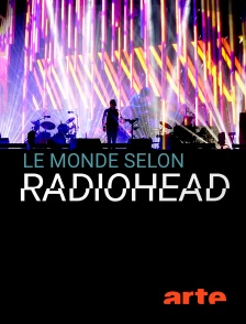 Arte - Le monde selon Radiohead