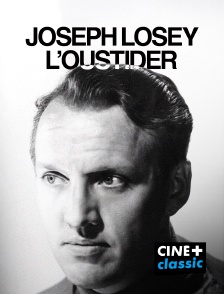 Joseph Losey l'outsider