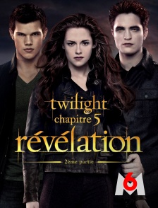 M6 - Twilight, chapitre 5 : Révélation, 2e partie