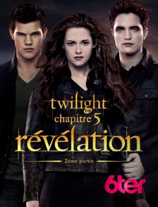 Twilight, chapitre 5 : Révélation, 2e partie