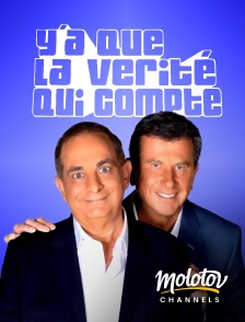 Molotov Channels - Y'a que la vérité qui compte