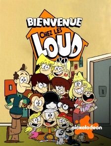 Nickelodeon - Bienvenue chez les Loud