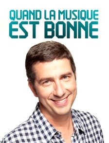 Quand la musique est bonne