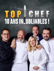 Top chef : 10 ans inoubliables !