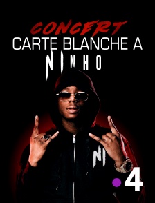 France 4 - Carte blanche à Ninho
