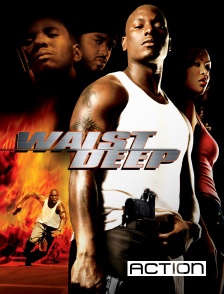 ACTION - Waist Deep