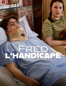 Fred l'handicapé