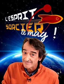 L'esprit sorcier, le mag