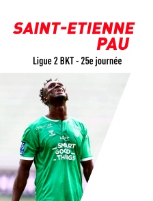 Football : Ligue 2 BKT - 25e journée : Saint-Etienne / Pau