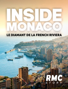 Inside Monaco : le diamant de la French Riviera