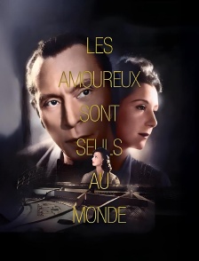 Les amoureux sont seuls au monde