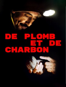 De plomb et de charbon
