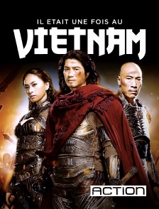 ACTION - Il était une fois au Vietnam