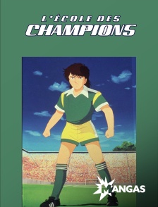 MANGAS - L'école des champions