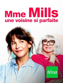 Téva - Mme Mills, une voisine si parfaite