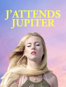 J'attends Jupiter