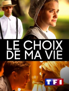 TF1 - Le choix de ma vie