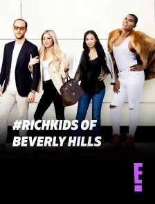 #RichKids of Beverly Hills