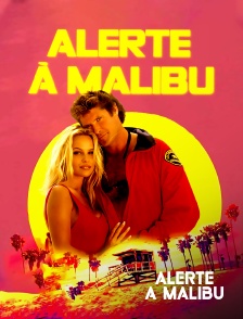 Molotov Channels Alerte à Malibu - Alerte à Malibu