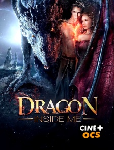 CINÉ Cinéma - Dragon Inside Me