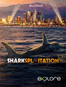 EXPLORE - Sharksploitation