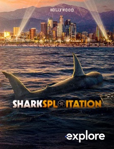 EXPLORE - Sharksploitation