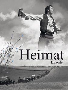 Heimat : l'exode
