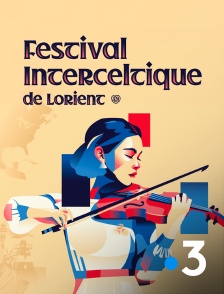 France 3 - Festival interceltique de Lorient