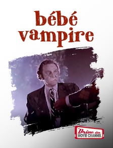 Drive-in Movie Channel - Bébé vampire, les enfants de Frankenstein