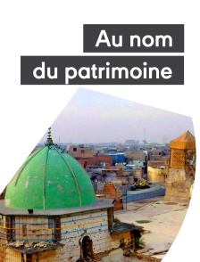 Au nom du patrimoine