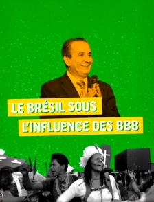 Brésil sous l'influence des BBB : bible, bœuf, balles