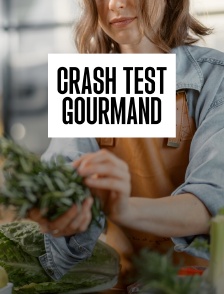 Crash test gourmand