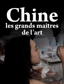 Chine - Les grands maîtres de l'art