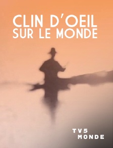 TV5MONDE - Clin d'oeil sur le monde