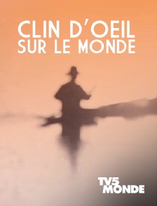 TV5MONDE - Clin d'oeil sur le monde